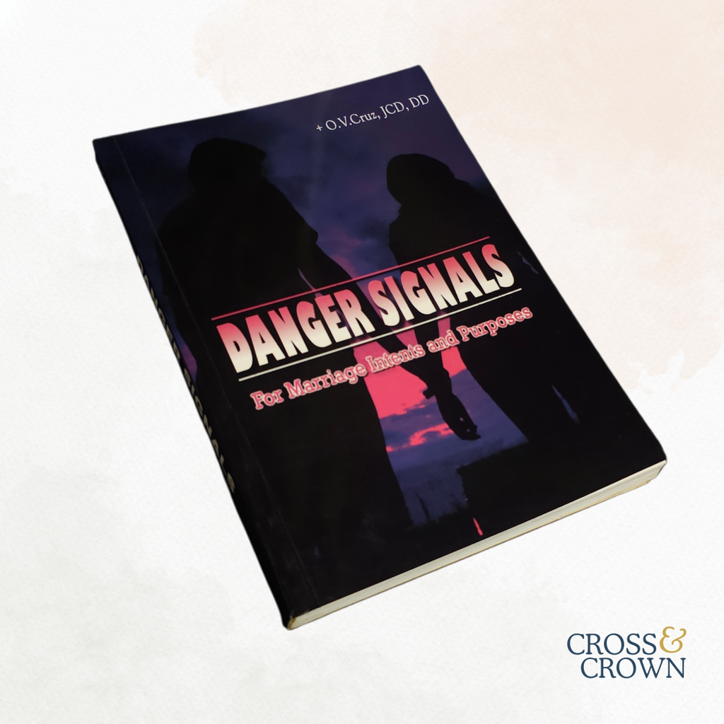 Danger Signals for Marriage Intents and Purposes by Archbishop Oscar Cruz [Paperback]