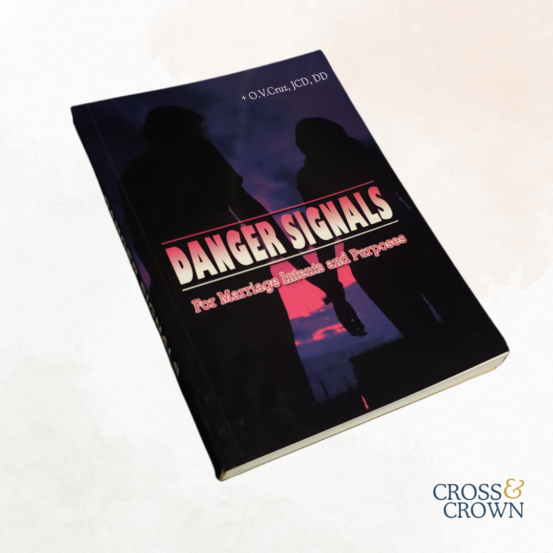 Danger Signals for Marriage Intents and Purposes by Archbishop Oscar Cruz [Paperback]