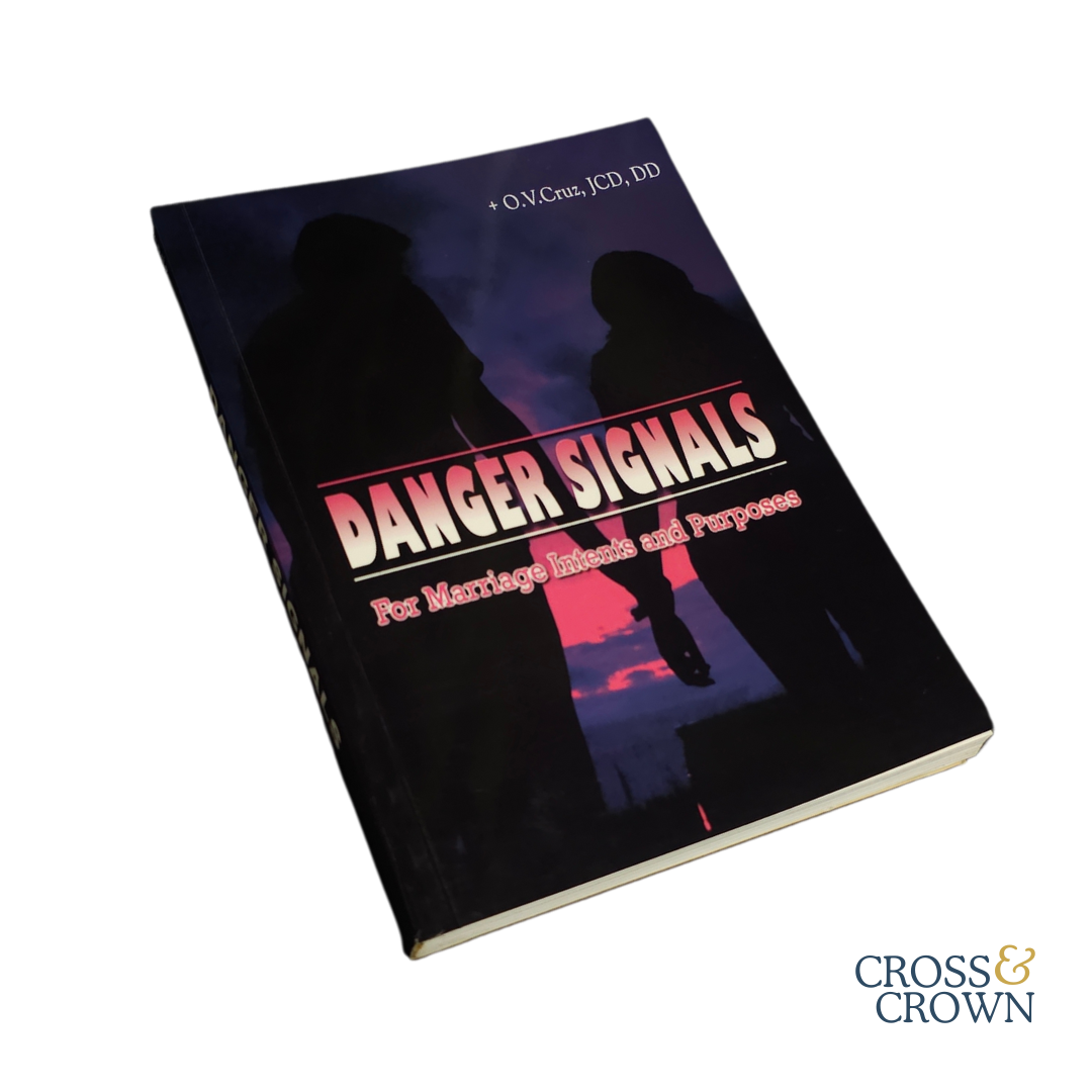 Danger Signals for Marriage Intents and Purposes by Archbishop Oscar Cruz [Paperback]