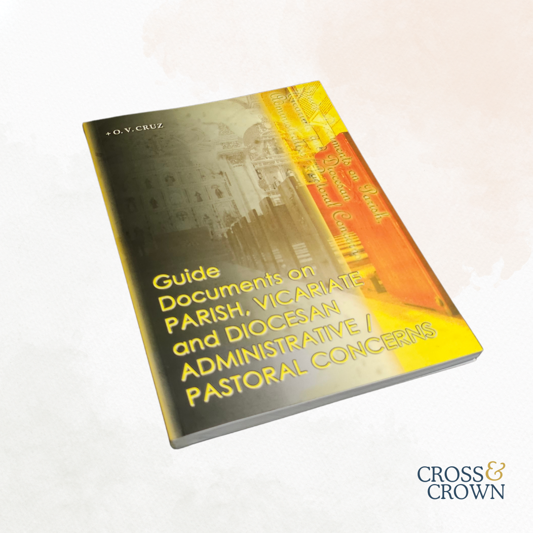 Guide Documents on Parish, Vicariate, and Diocesan Administrative Pastoral Concerns by Archbishop Oscar Cruz [Paperback]